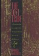 Go to record The lost tribe : a harrowing passage into New Guinea's hea...