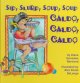 Go to record Sip, slurp, soup, soup/ caldo, caldo, caldo