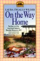 Go to record On the way home : the diary of a trip from South Dakota to...