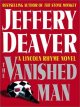 Go to record The vanished man : a Lincoln Rhyme novel