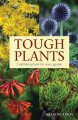 Go to record Tough plants : unkillable plants for every garden