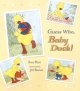 Go to record Guess who, baby duck