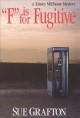 Go to record "F" is for fugitive : a Kinsey Millhone mystery