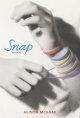 Go to record Snap : a novel