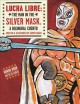 Go to record Lucha libre : the Man in the Silver Mask : a bilingual cue...