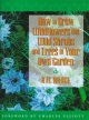 Go to record How to grow wildflowers and wild shrubs and trees in your ...