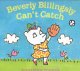 Go to record Beverly Billingsly can't catch