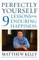 Go to record Perfectly yourself : 9 lessons for enduring happiness
