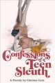 Go to record Confessions of a teen sleuth : a parody