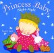 Go to record Princess Baby, night-night