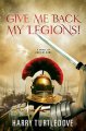 Go to record Give me back my legions!