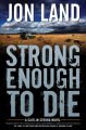 Go to record Strong enough to die : a Caitlin Strong novel