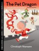 Go to record The pet dragon : a story about adventure, friendship, and ...