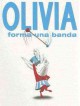Go to record Olivia forma una banda
