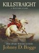 Go to record Killstraight : a western story