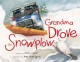 Go to record Grandma drove the snowplow
