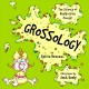 Go to record Grossology : the science of really gross things